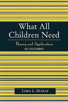 portada what all children need: theory and application