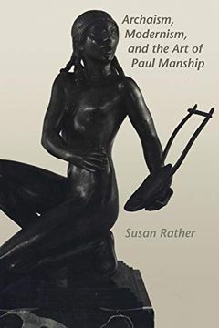 portada Archaism, Modernism, and the art of Paul Manship (American Studies) (en Inglés)
