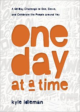 portada One day at a Time: A 60-Day Challenge to See, Serve, and Celebrate the People Around you (in English)