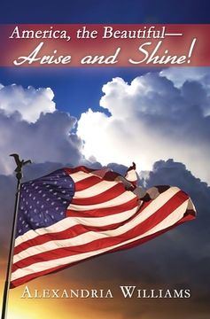 portada America, the Beautiful-- Arise and Shine (in English)