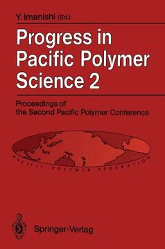 portada progress in pacific polymer science 2: proceedings of the second pacific polymer conference, otsu, japan, november 26 29, 1991 (en Inglés)