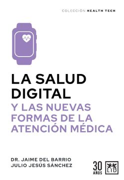 portada La Salud Digital y las Nuevas Formas de la Atención Medica