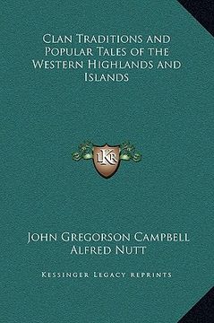 portada clan traditions and popular tales of the western highlands and islands (en Inglés)