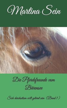 portada Die Pferdefreunde vom Bärensee: Sich durchsetzen will gelernt sein (en Alemán)