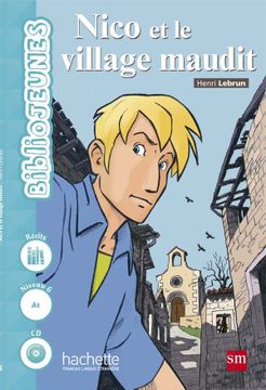 portada Bibliojeunes, Nico et le Village Maudit, Niveau 6 (A2) (in Spanish)