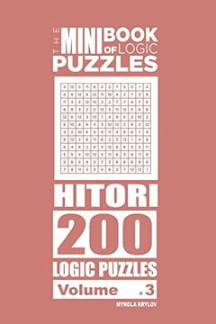 portada The Mini Book of Logic Puzzles - Hitori 200 (Volume 3) (en Inglés)