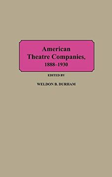 portada American Theatre Companies, 1888-1930 (en Inglés)