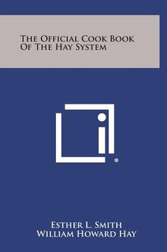 portada The Official Cook Book of the Hay System (en Inglés)