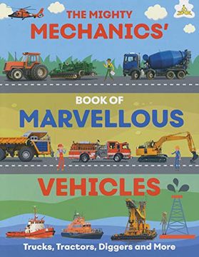 portada The Mighty Mechanics'Book of Marvellous Vehicles (en Inglés)