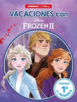 portada Vacaciones con Frozen ii (Libro Educativo Disney con Actividades): Preparo.   1º de Primaria