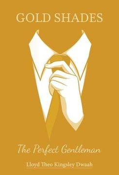 portada Gold Shades: The 'Perfect Gentleman'