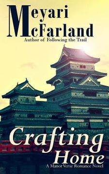 portada Crafting Home: A Manor Verse Romance Novel (en Inglés)