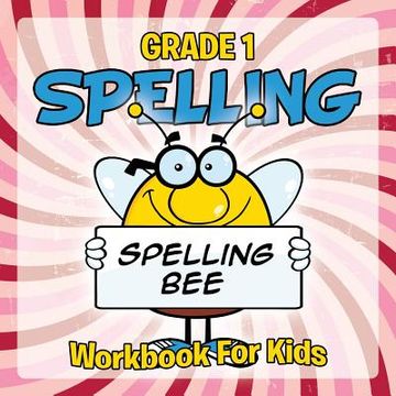 portada Grade 1 Spelling: Workbook For Kids (in English)