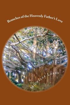 portada Branches of the Heavenly Father's Love: Stories & Tales for Kids and Families