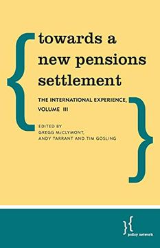 portada Towards a new Pensions Settlement: The International Experience, Volume iii (en Inglés)