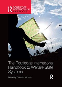 portada The Routledge International Handbook to Welfare State Systems (Routledge International Handbooks) (in English)