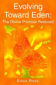 portada evolving toward eden: the divine promise restored (en Inglés)
