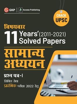 portada Upsc 2022: General Studies Paper I: 11 Years Topic Wise Solved Papers 2011 - 2021 by GKP/Access (en Hindi)