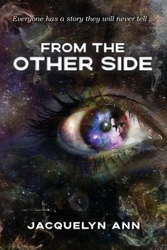 portada From the Other Side: Everyone has a story they will never tell 