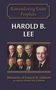 portada Harold B. Lee: Volume 2 (Remembering Seven Prophets)