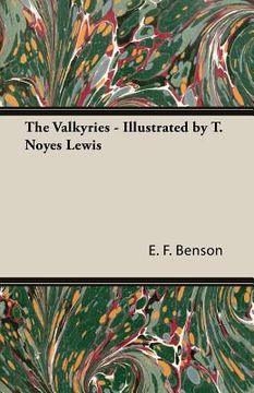 portada The Valkyries - Illustrated by T. Noyes Lewis (en Inglés)