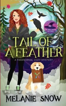 portada Tail of a Feather: A Paranormal Cozy Mystery: 3 (The Spellwood Witches) 