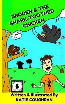 portada Broden and the Shark-Toothed Chicken (in English)