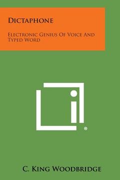 portada Dictaphone: Electronic Genius of Voice and Typed Word (in English)