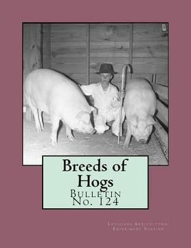 portada Breeds of Hogs: Bulletin No. 124 (en Inglés)
