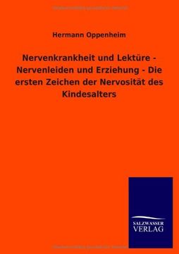 portada Nervenkrankheit Und Lekture - Nervenleiden Und Erziehung - Die Ersten Zeichen Der Nervositat Des Kindesalters (German Edition)