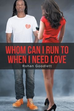 portada Whom Can I Run to When I Need Love (en Inglés)