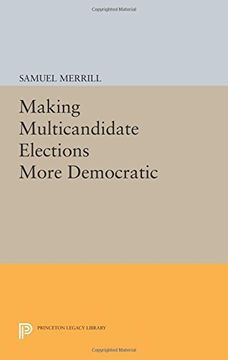 portada Making Multicandidate Elections More Democratic (Princeton Legacy Library)