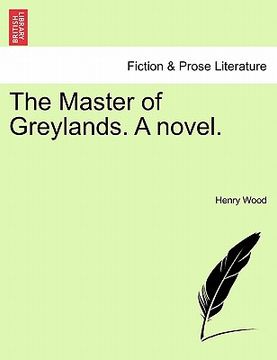 portada the master of greylands. a novel.