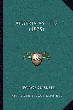 portada algeria as it is (1875) (en Inglés)