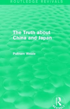 portada The Truth about China and Japan (Routledge Revivals) (en Inglés)