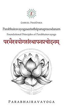 portada ParabhairavayogasaṀSthāpanapracodanam: Foundational Principles of Parabhairavayoga (en Inglés)