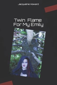 portada Twin Flame For My Emily (in English)