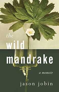 portada The Wild Mandrake: A Memoir 