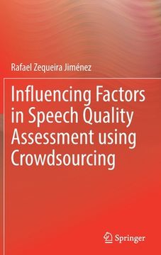 portada Influencing Factors in Speech Quality Assessment Using Crowdsourcing (in English)