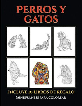 portada Mindfulness Para Colorear (Perros y Gatos): Este Libro Contiene 44 Láminas Para Colorear que se Pueden Usar Para Pintarlas, Enmarcarlas y