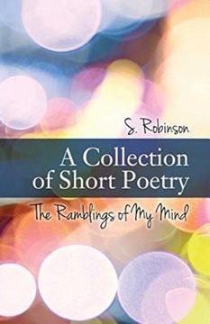 portada A Collection of Short Poetry: The Ramblings of My Mind