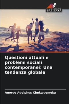 portada Questioni attuali e problemi sociali contemporanei: Una tendenza globale (in Italian)