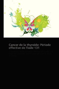 portada Cancer de La Thyroide: Periode Effective de L'Iode 131