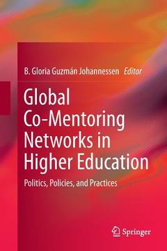 portada Global Co-Mentoring Networks in Higher Education: Politics, Policies, and Practices (en Inglés)