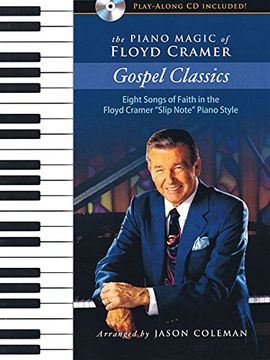 portada The Piano Magic of Floyd Cramer: Gospel Classics; Eight Songs of Faith in the Floyd Cramer Slip Note Piano Style