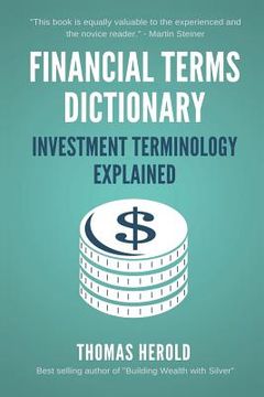 portada Financial Terms Dictionary - Investment Terminology Explained (en Inglés)