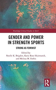 portada Gender and Power in Strength Sports (Routledge Critical Studies in Sport) (en Inglés)