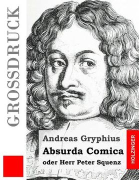 portada Absurda Comica (Großdruck): oder Herr Peter Squenz (in German)