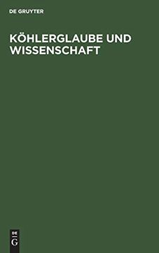 portada Kã Â¶Hlerglaube und Wissenschaft (German Edition) [Hardcover ] (en Alemán)