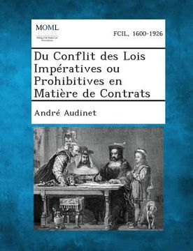 portada Du Conflit Des Lois Imperatives Ou Prohibitives En Matiere de Contrats (en Francés)